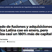 Mercado de fusiones y adquisiciones en Amrica Latina cae en enero, pero moviliza casi un 180% ms de capital